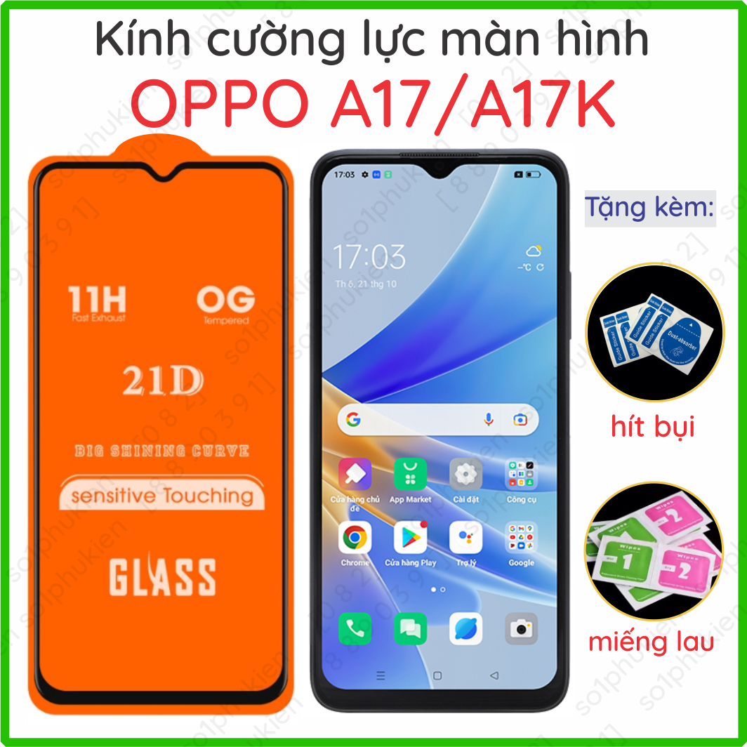 Kính cường lực oppo a17 / a17k full màn hình, full keo