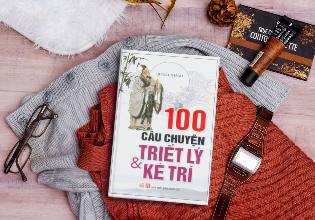 100 Câu Chuyện Triết Lý Và Kẻ Trí