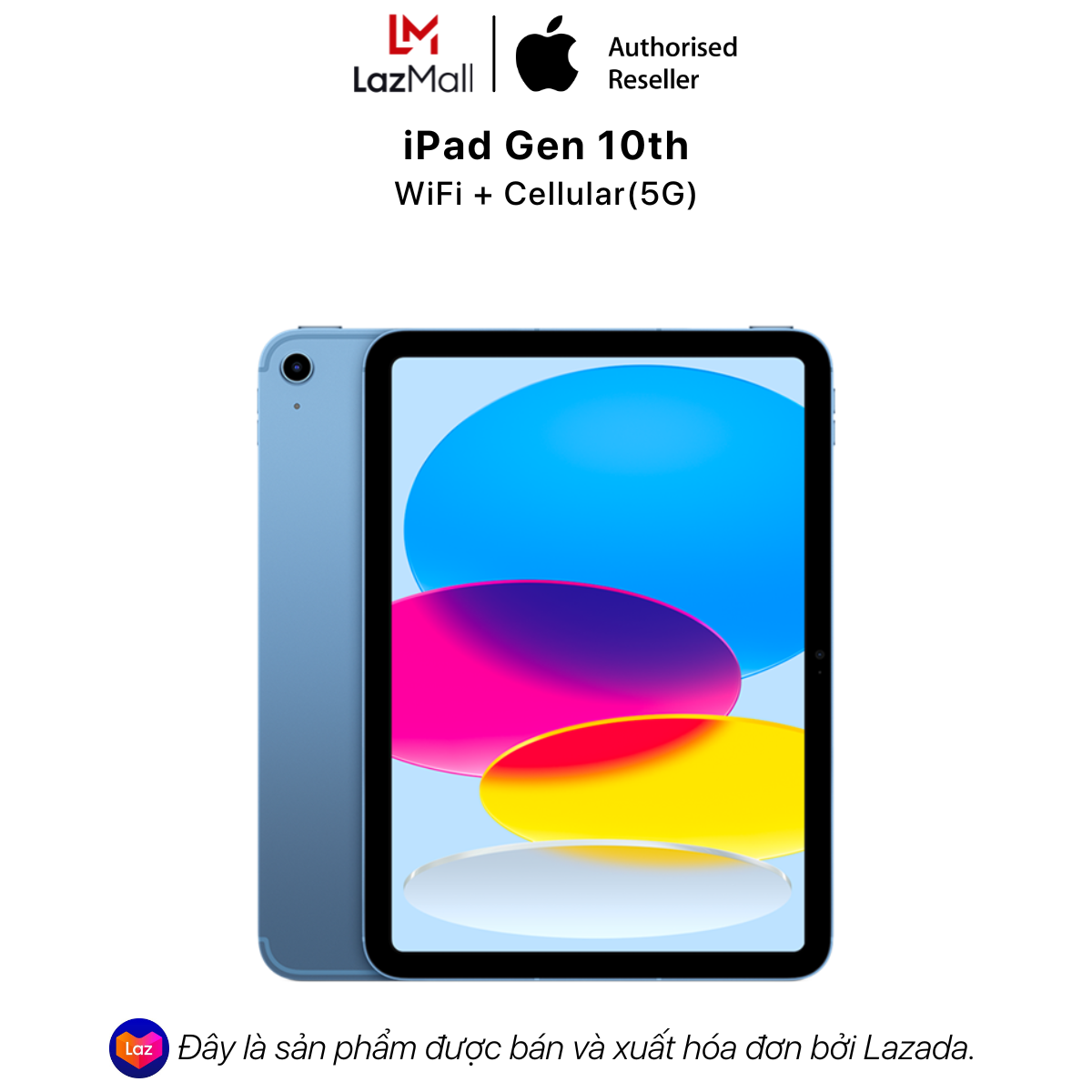 iPad Gen 10th 2022 Wifi + Cellular5G - Hàng Chính Hãng