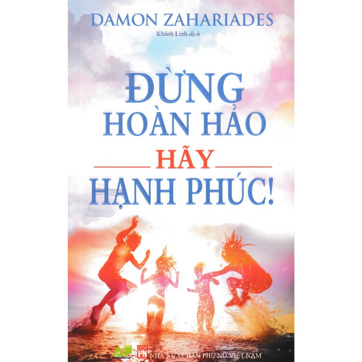 Sách - Đừng hoàn hảo hãy hạnh phúc Tặng Bookmark
