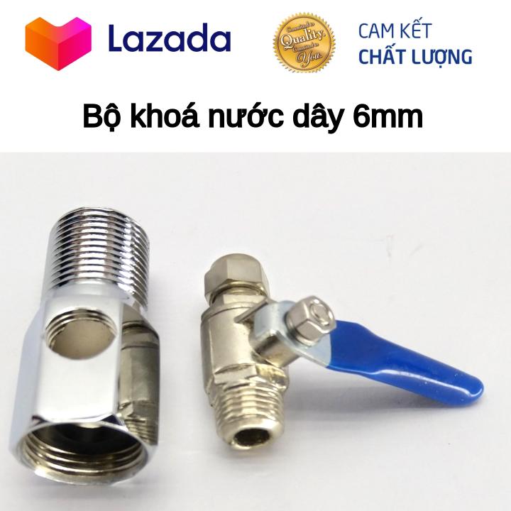 Bộ khoá nước máy lọc nước dây 6mm