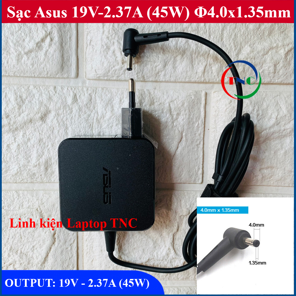 Sạc Laptop Asus 19V – 2.37A thay cho Asus X541 X441 X553 A540 X540 K401 E402 E502 X407 X409 X507 X509 VivoBook S14 củ Vuông ZIN