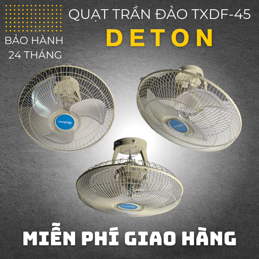 QUẠT TRẦN ĐẢO CÔNG NGHIỆP DETON - TXDF45