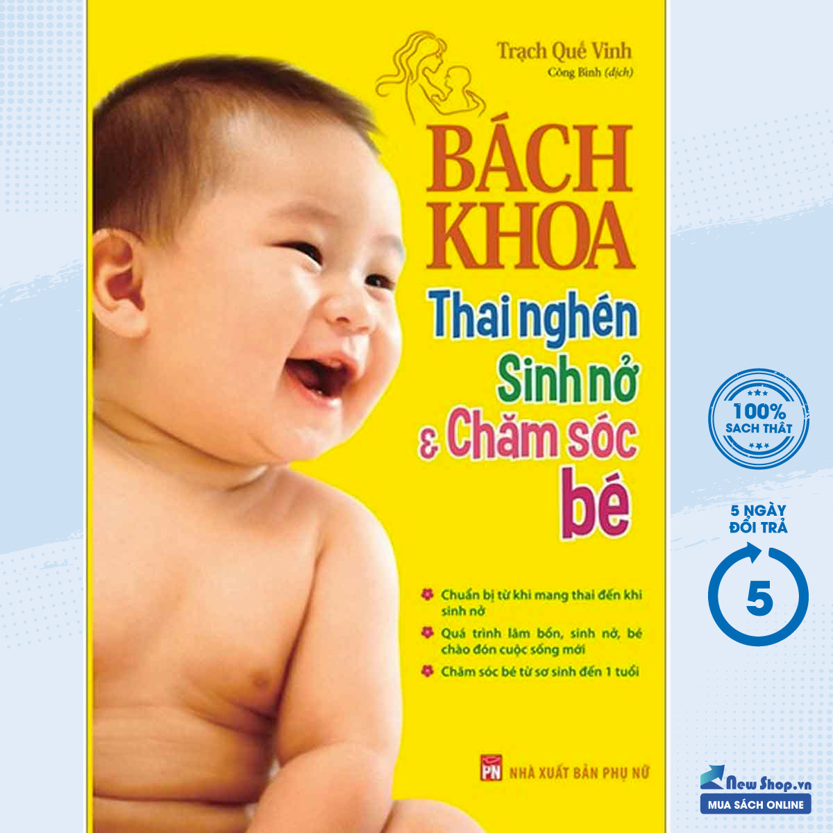 Sách - Bách Khoa Thai Nghén, Sinh Nở Và Chăm Sóc Bé - Newshop