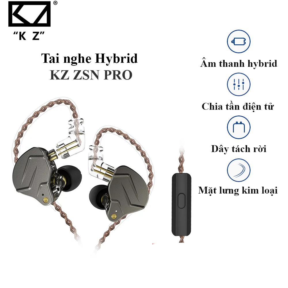 Tai nghe KZ ZSN PRO / ZSN PRO X - Bản nâng cấp mới, tốt hơn, đẹp hơn có Micro