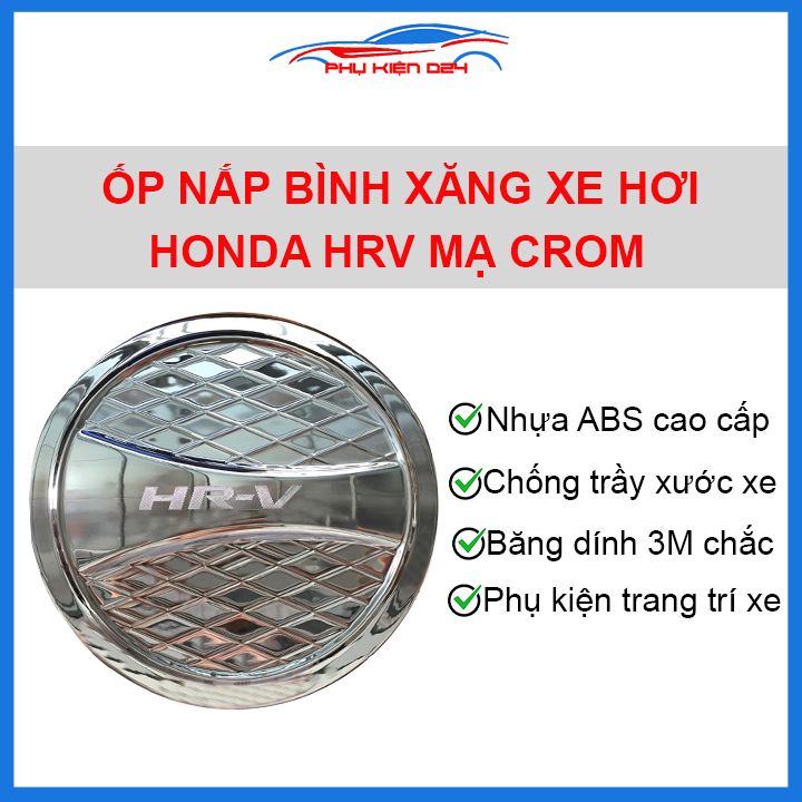 Ốp nắp bình xăng ô tô xe Honda HRV mạ crom, nhựa ABS cao cấp, chống trầy xước, trang trí xe hơi cực đẹp
