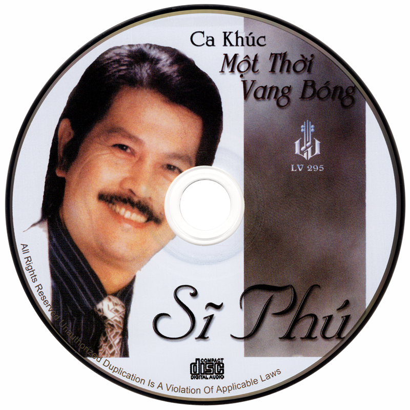 Làng Văn CD295 - Sĩ Phú - Ca Khúc Một Thời Vang Bóng