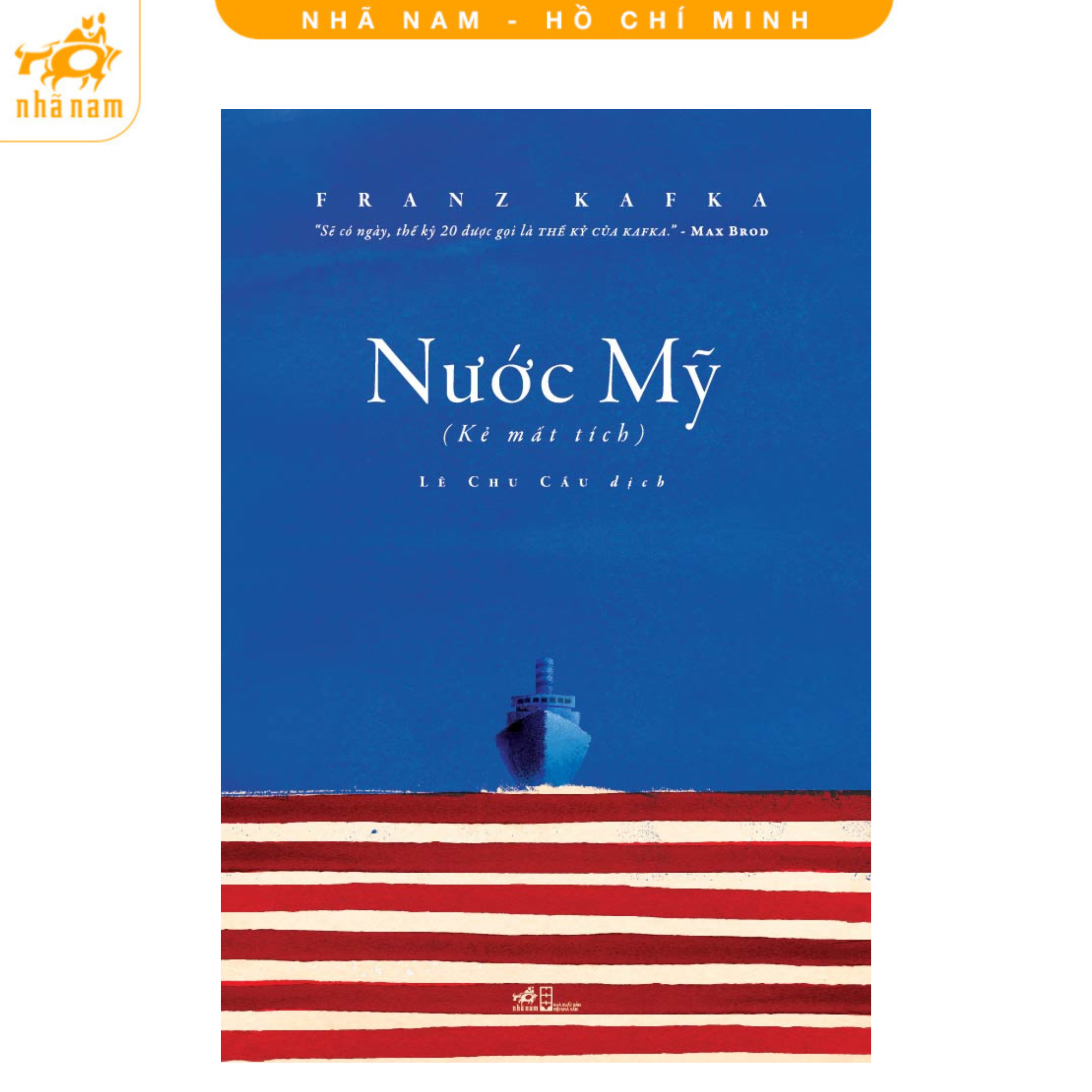 Sách - Nước Mỹ (Kẻ mất tích) (Franz Kafka) (Nhã Nam HCM)