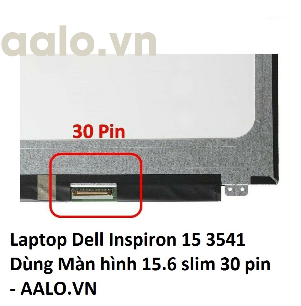 [Nhập ELMAY21 giảm 10% tối đa 200k đơn từ 99k]MÀN HÌNH LAPTOP DELL INSPIRON 15 3541