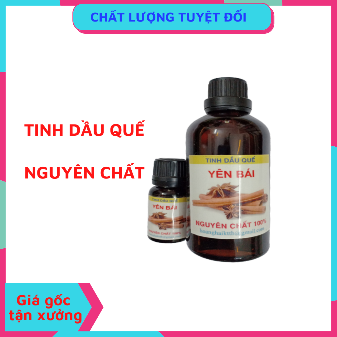 tinh dầu quế nguyên chất Yên Bái