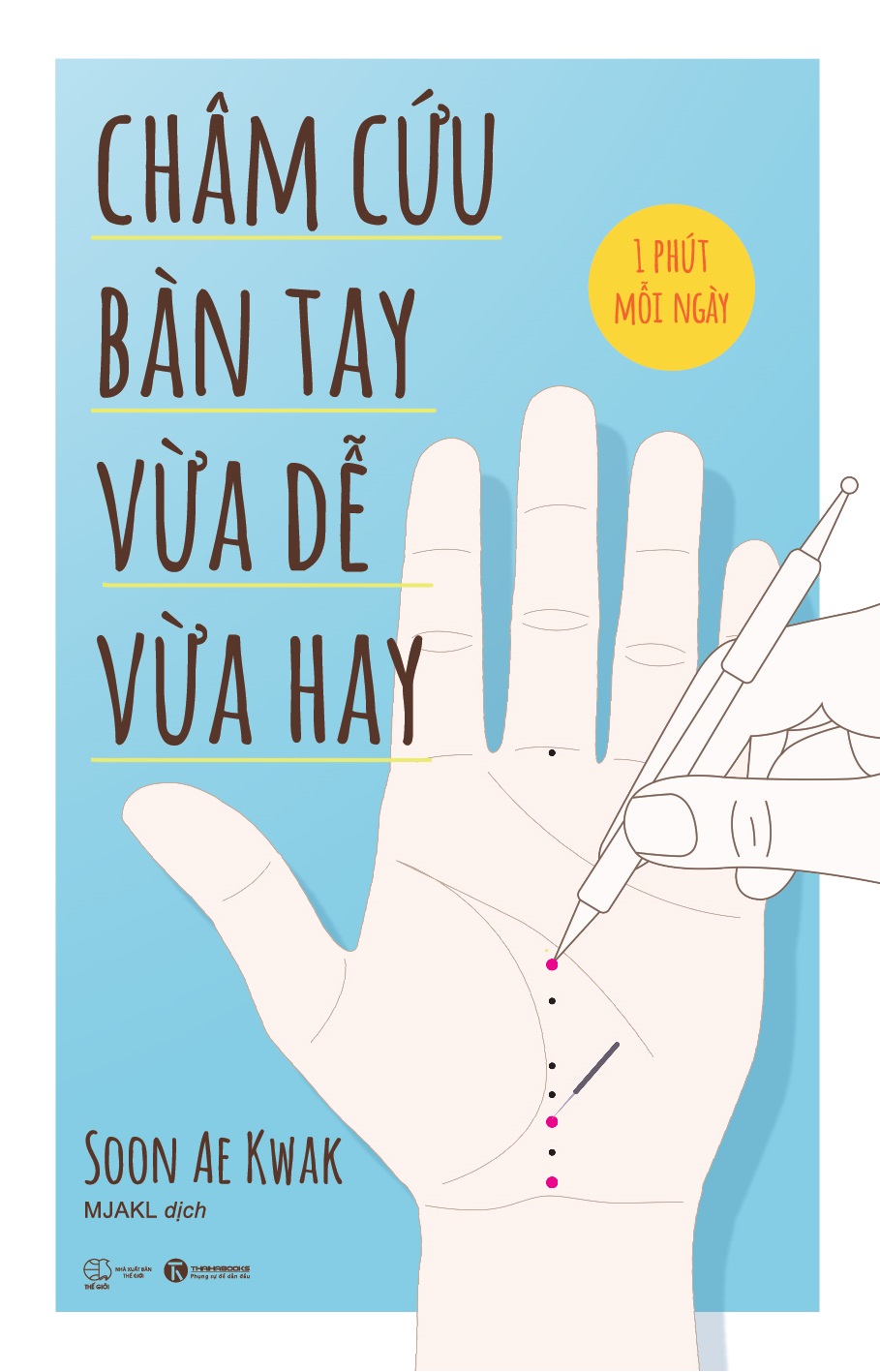 Châm cứu bàn tay - vừa dễ vừa hay