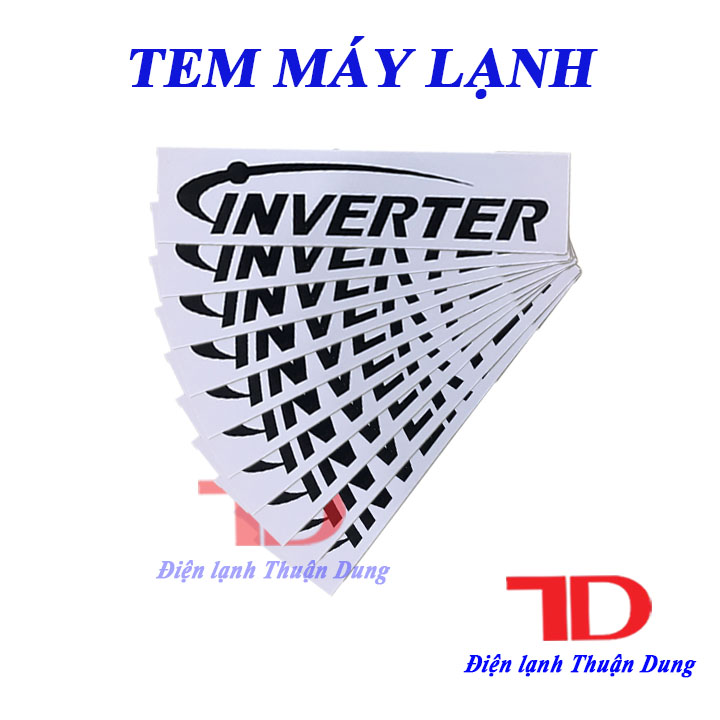 Tem dành cho máy lạnh INVERTER Trắng - Điện Lạnh Thuận Dung