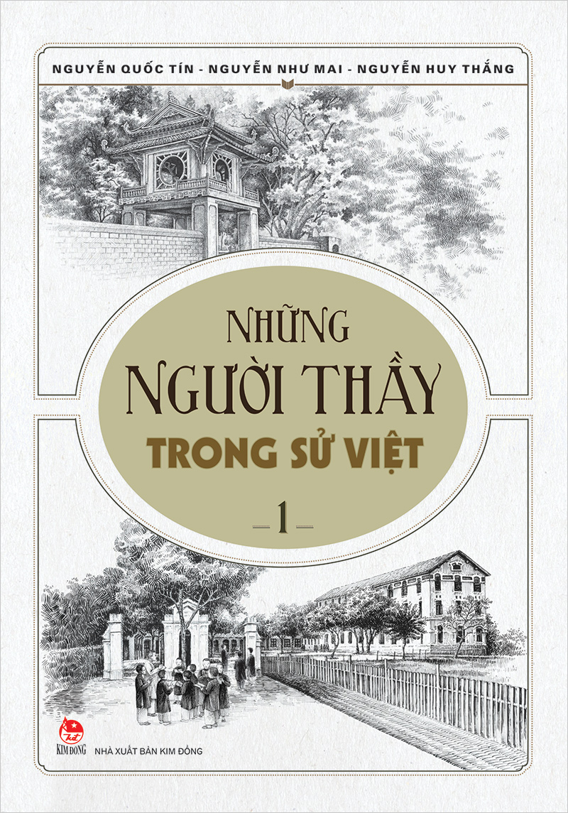 Những người thầy trong sử việt - tập 1 - nxb kim đồng
