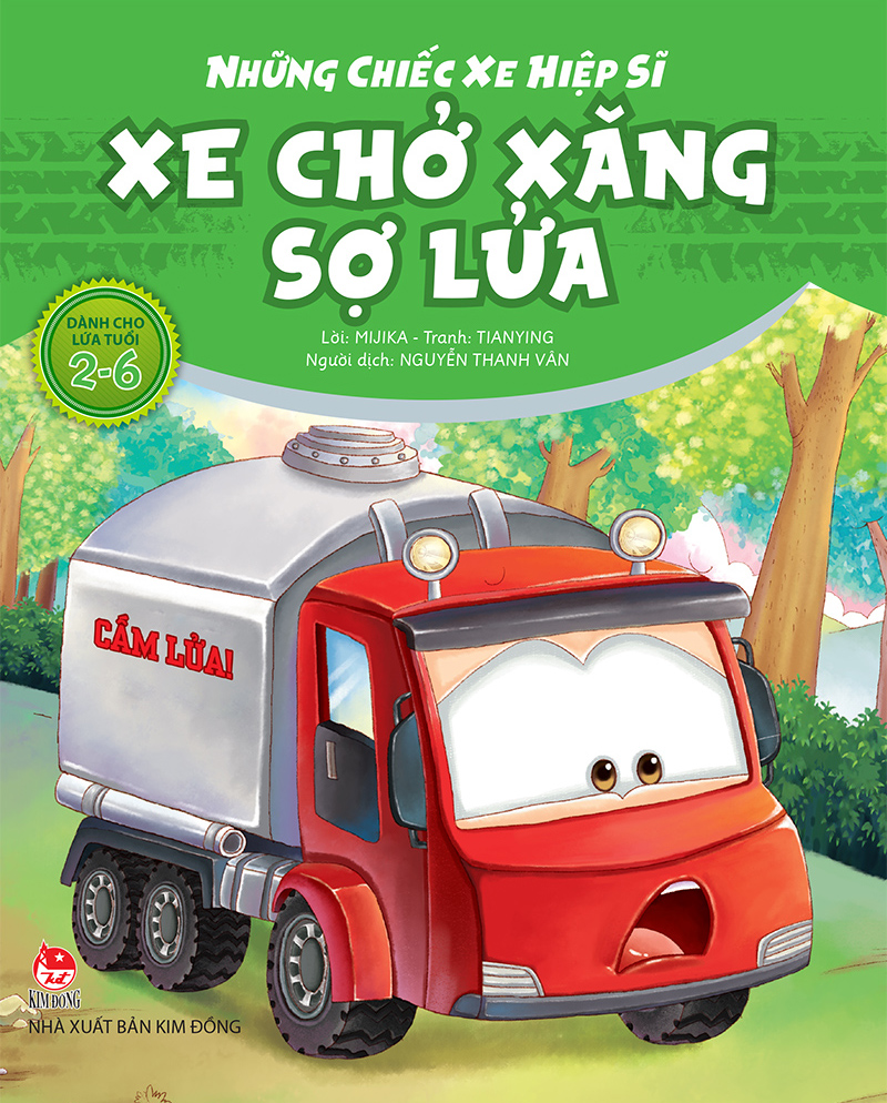 Kim Đồng - Những chiếc xe hiệp sĩ - Xe chở xăng sợ lửa