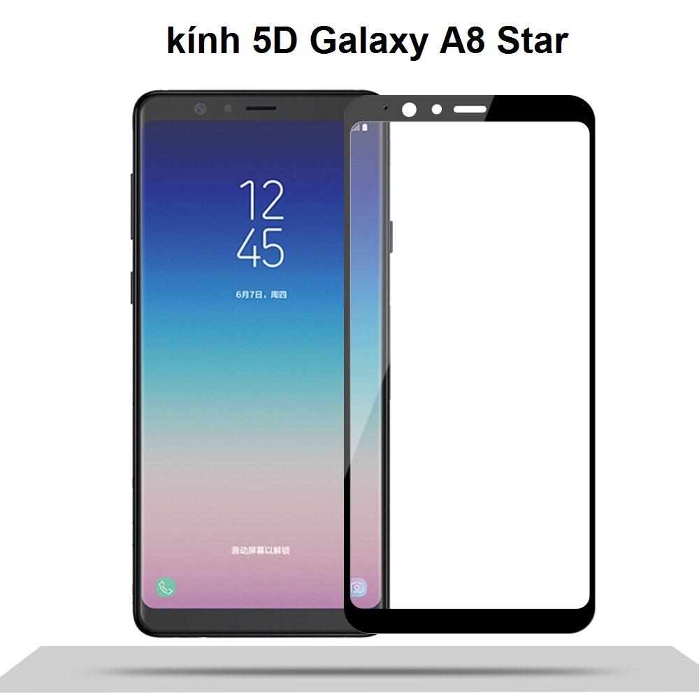 Kính cường lực Full màn 5D cho Samsung Galaxy A8 Star