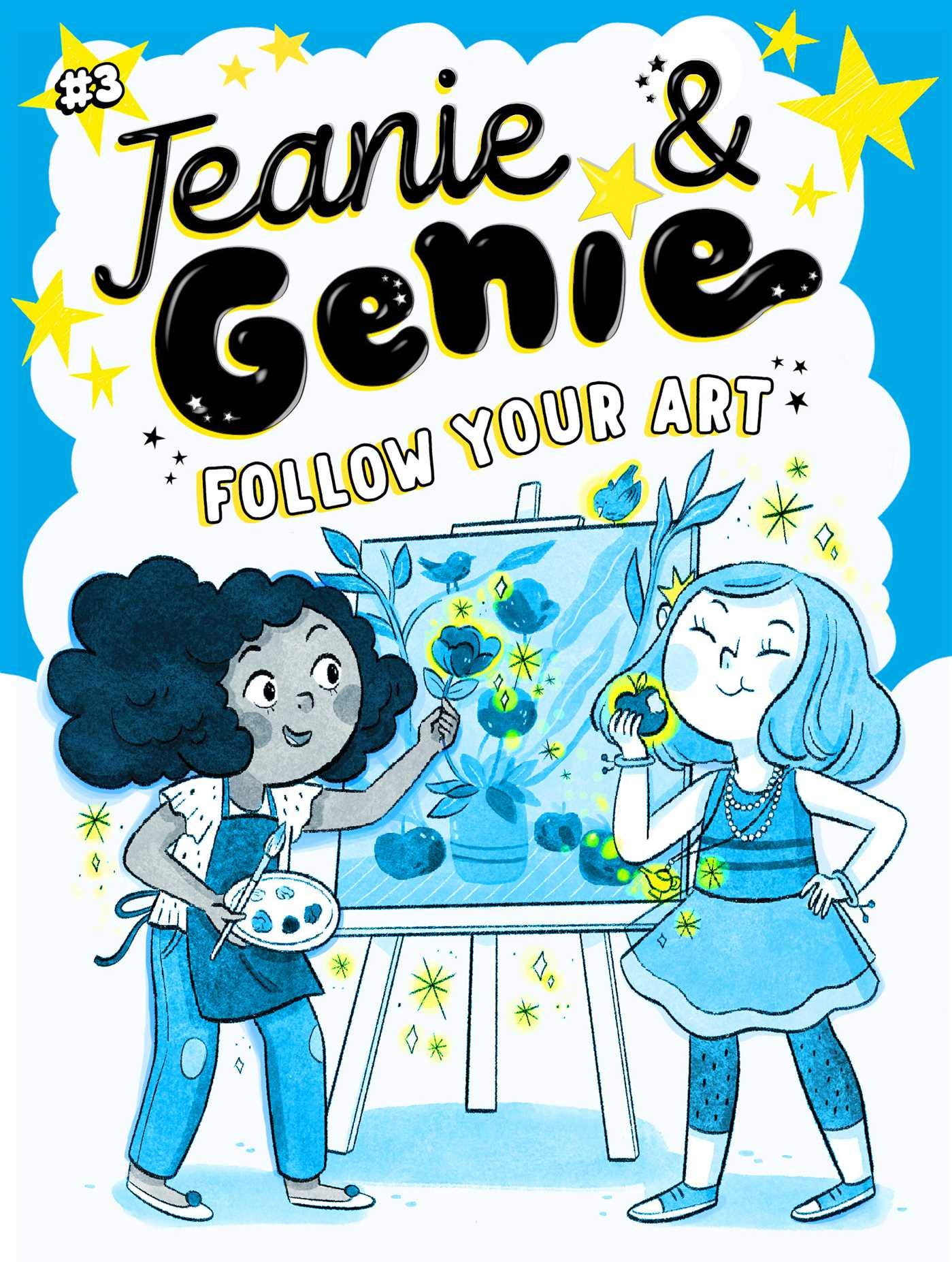 Jeanie and genie #3: follow your art