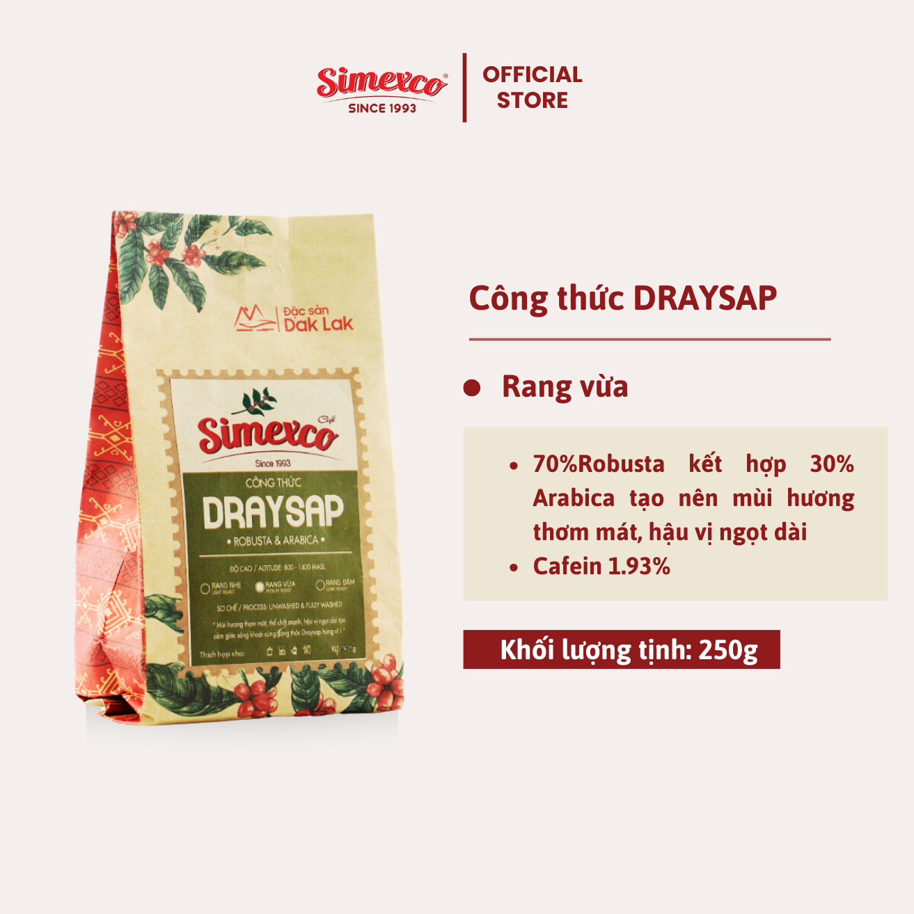 Cà phê rang mộc Simexco pha phin, pha máy - Công thức Draysap (túi 250g) - Cafe 30% Arabica 70% Robusta