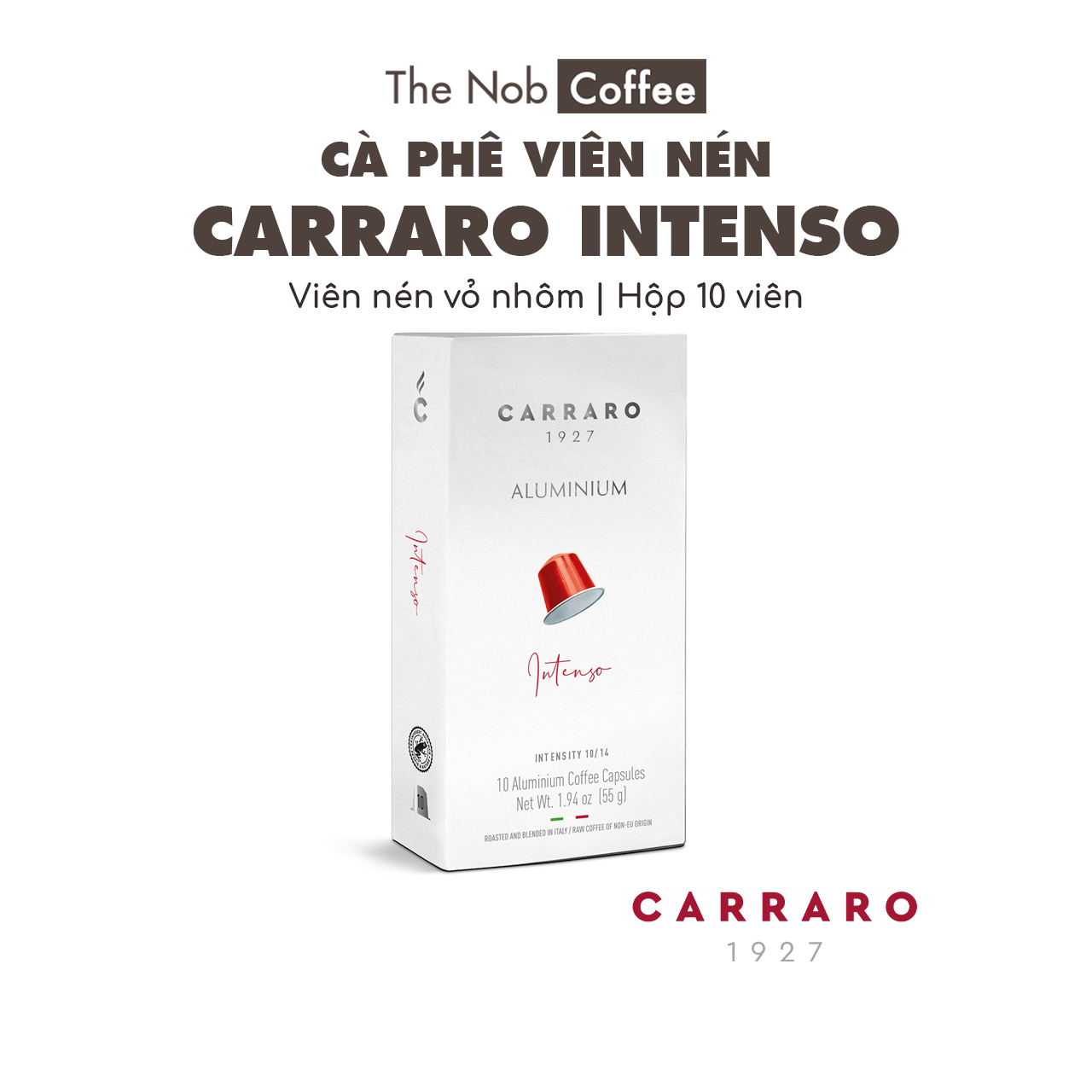 Cà phê viên nén carraro intenso | cà phê cho máy nespresso, nhập khẩu ý, hộp 10 viên