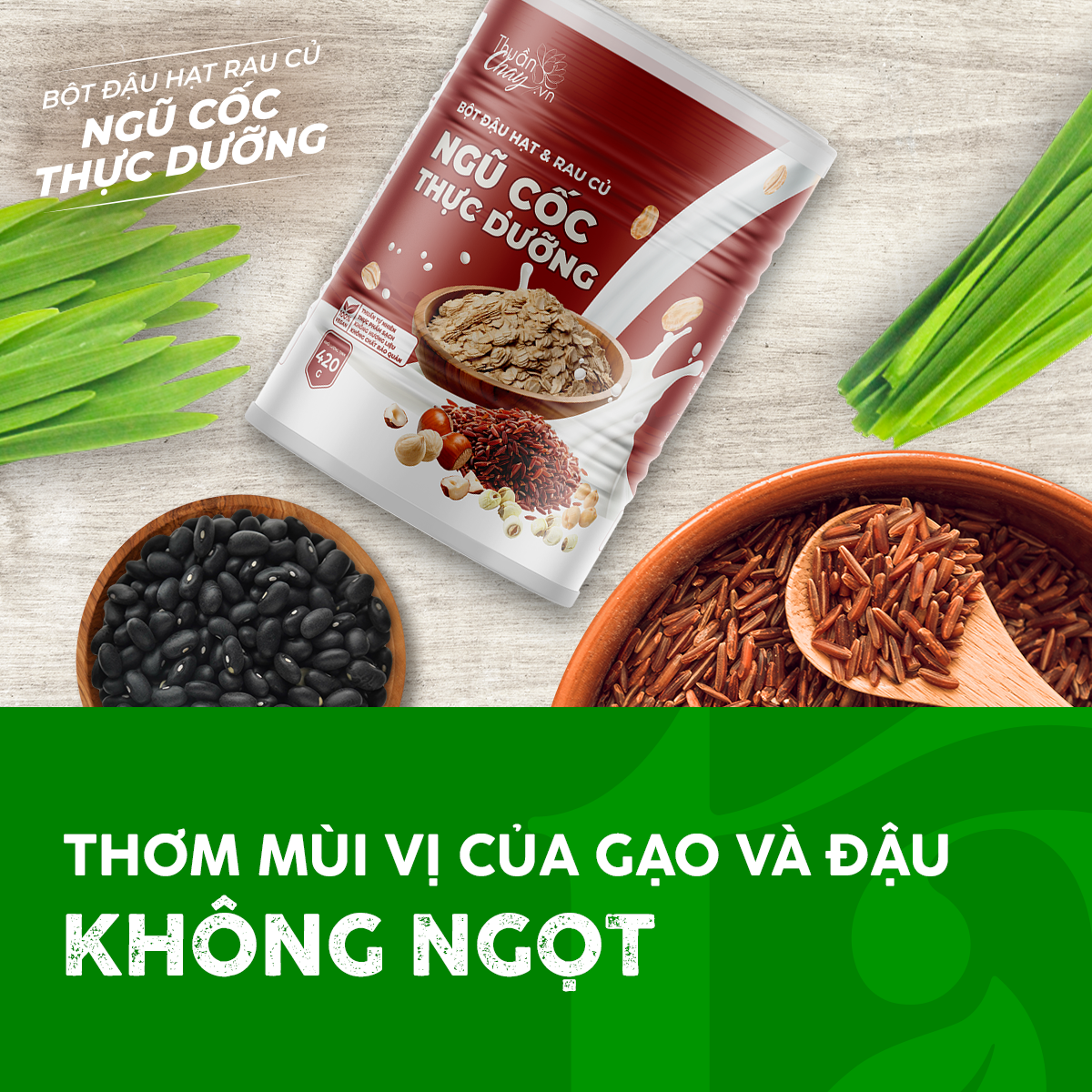 Bột đậu hạt & rau củ NGŨ CỐC  THỰC DƯỠNG 420g