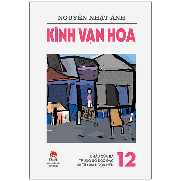 Sách - kính vạn hoa - tập 12: cháu của bà - trúng số độc đắc - mười lăm ngọn nến