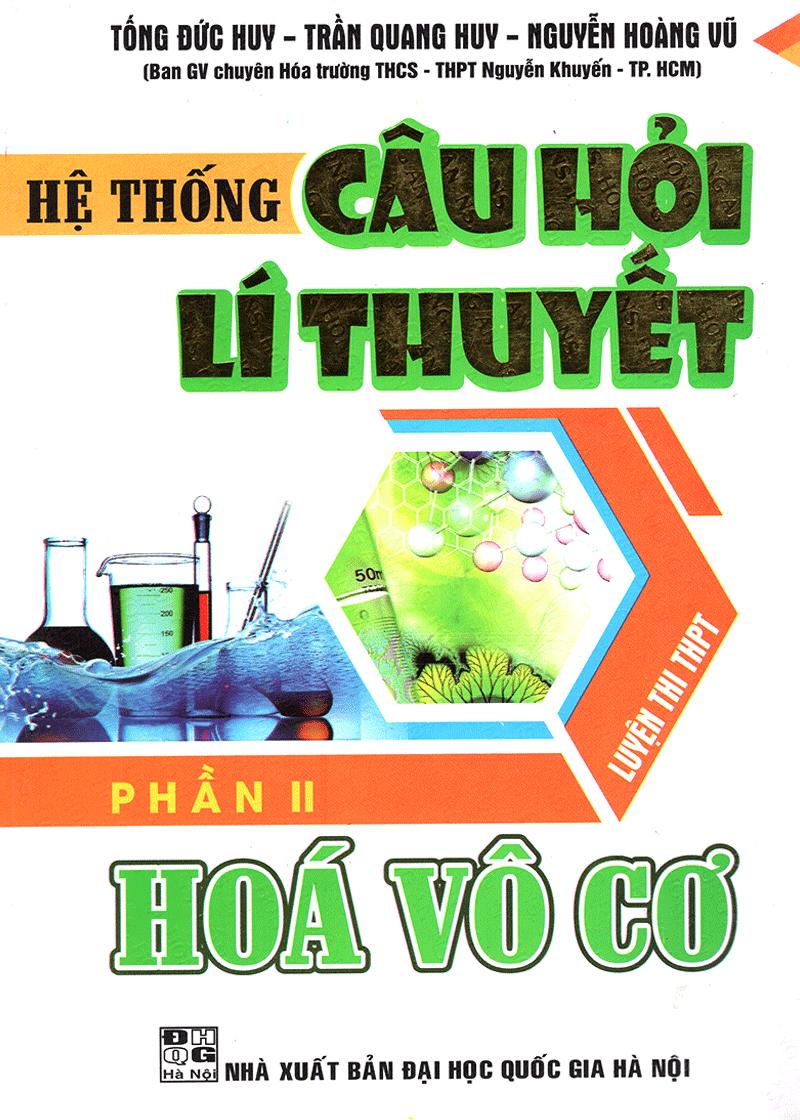 [HCM]Hệ Thống Câu Hỏi Lí Thuyết Hóa Vô Cơ - Phần II