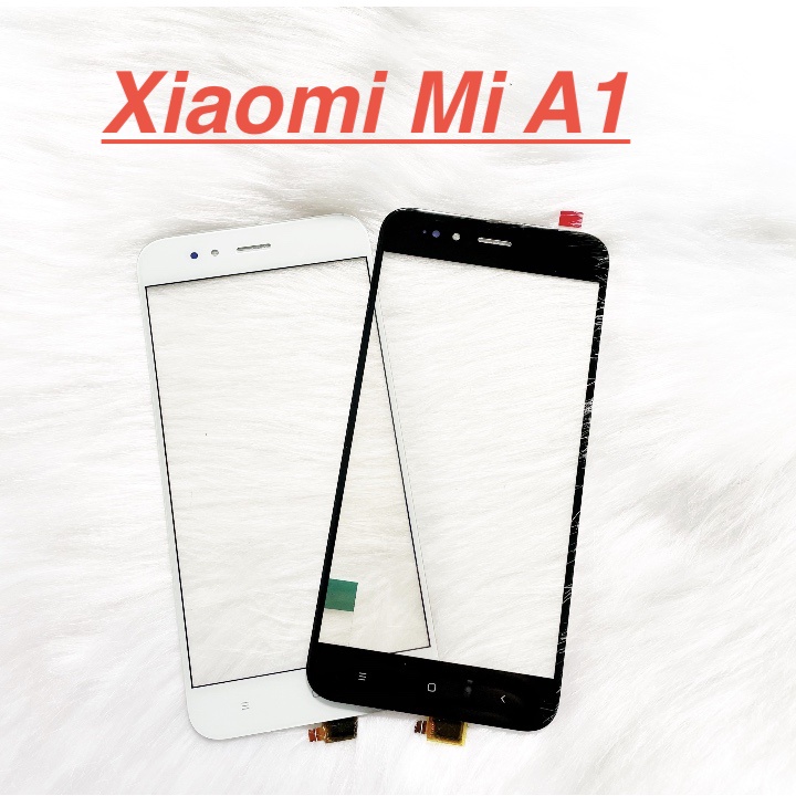 Kính cảm ứng xiaomi mi a1 dành để thay thế màn hình, ép kính cảm ứng linh kiện thay thế