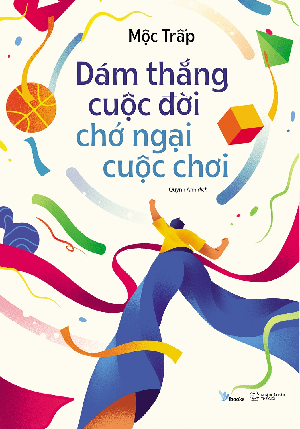 Fahasa - Dám Thắng Cuộc Đời Chớ Ngại Cuộc Chơi
