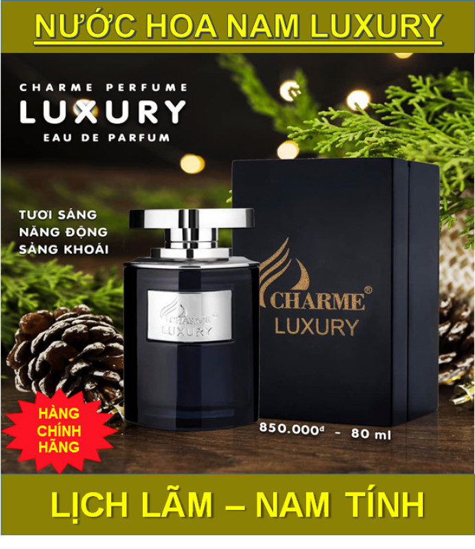 Nước hoa Nam Luxury 80ml nước hoa chame Hương thơm nam tính thu hút mọi ánh nhìn ( hàng chính hãng giá siêu rẻ ) nhập khẩu