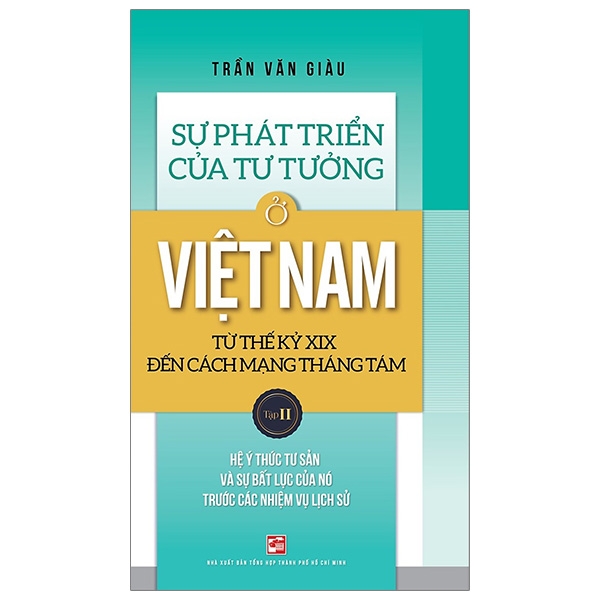 Fahasa - sự phát triển của tư tưởng ở việt nam từ thế kỷ xix đến cách mạng tháng tám - tập ii