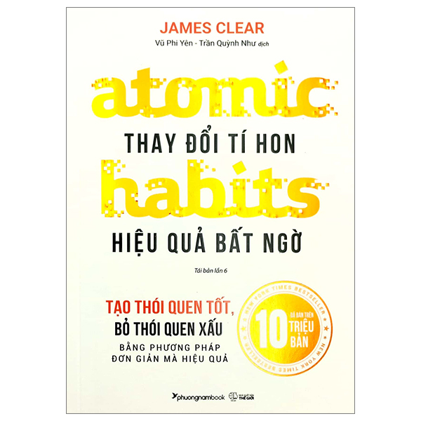 Atomic Habits Thay Đổi Tí Hon Hiệu Quả Bất Ngờ - James Clear