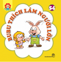 Fahasa - Bubu 54: Thích Làm Người Lớn