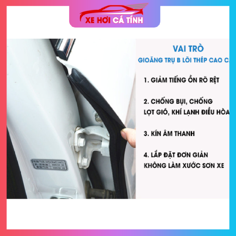 Gioăng Cột B Nẹp Cánh Cửa Ô Tô - Gioăng Cột B Lõi Thép 1 bộ 2 lắp vừa 2 cửa