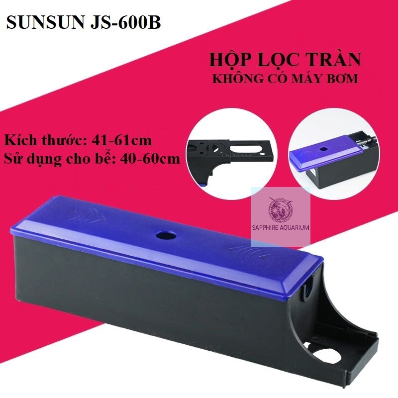 Khay lọc tràn trên SUNSUN JS-600B