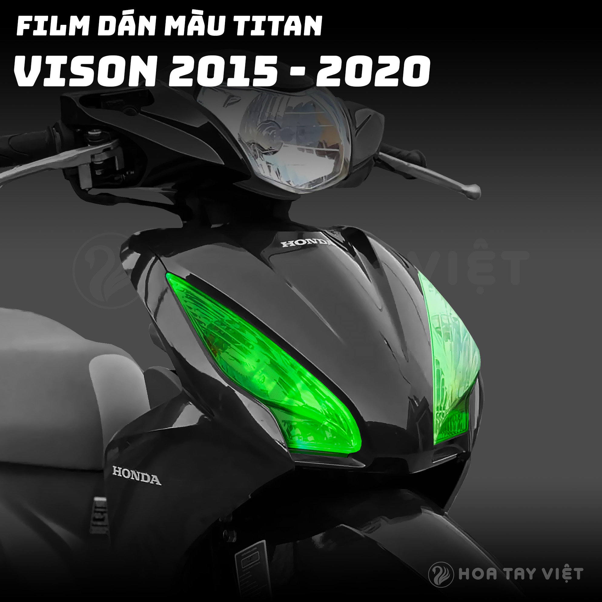 VISION 2015 - 2020 | Miếng dán TITAN DEMI & XI NHAN Vision 2015 - 2020