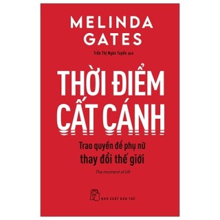 Thời Điểm Cất Cánh - Trao Quyền Để Phụ Nữ Thay Đổi Thế Giới - Melinda Gates thumbnail