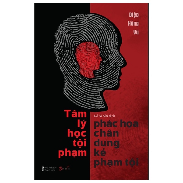 Sách tâm lý học tội phạm - phác họa chân dung kẻ phạm tội
