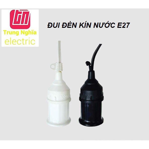 [LOẠI TỐT] ĐUI ĐÈN KÍN NƯỚC E27 - CÓ MÓC TREO