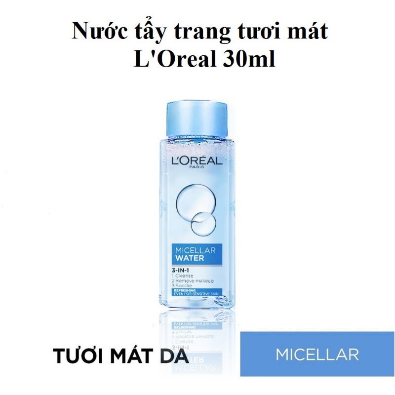 [FREESHIP MAX] Nước tẩy trang tươi mát Loreal-30 ml [xuzshop]