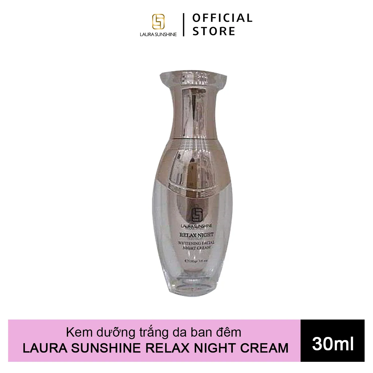 [HCM]Kem dưỡng da ban đêm Relax Night Cream Laura Sunshine- Dưỡng ẩm trắng da 30g