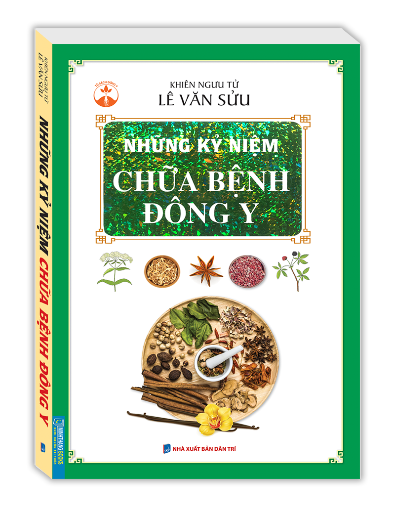 Sách - Những kỷ niệm chữa bệnh đông y