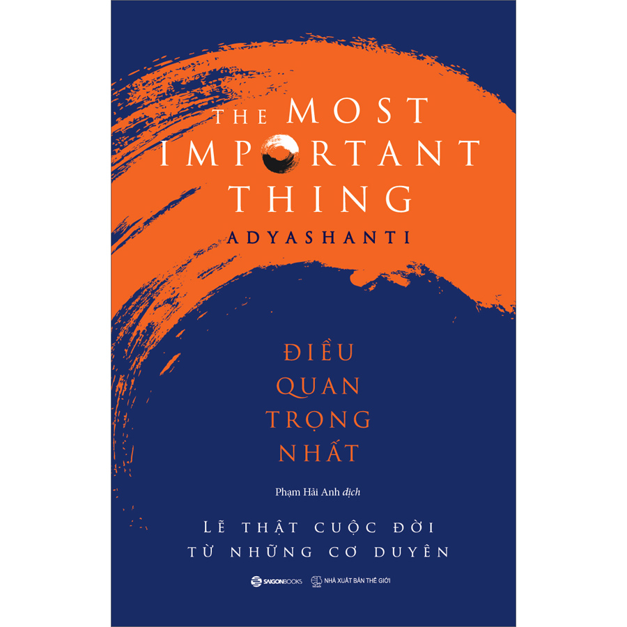 Sách sài gòn - điều quan trọng nhất - lẽ thật cuộc đời từ những cơ duyên