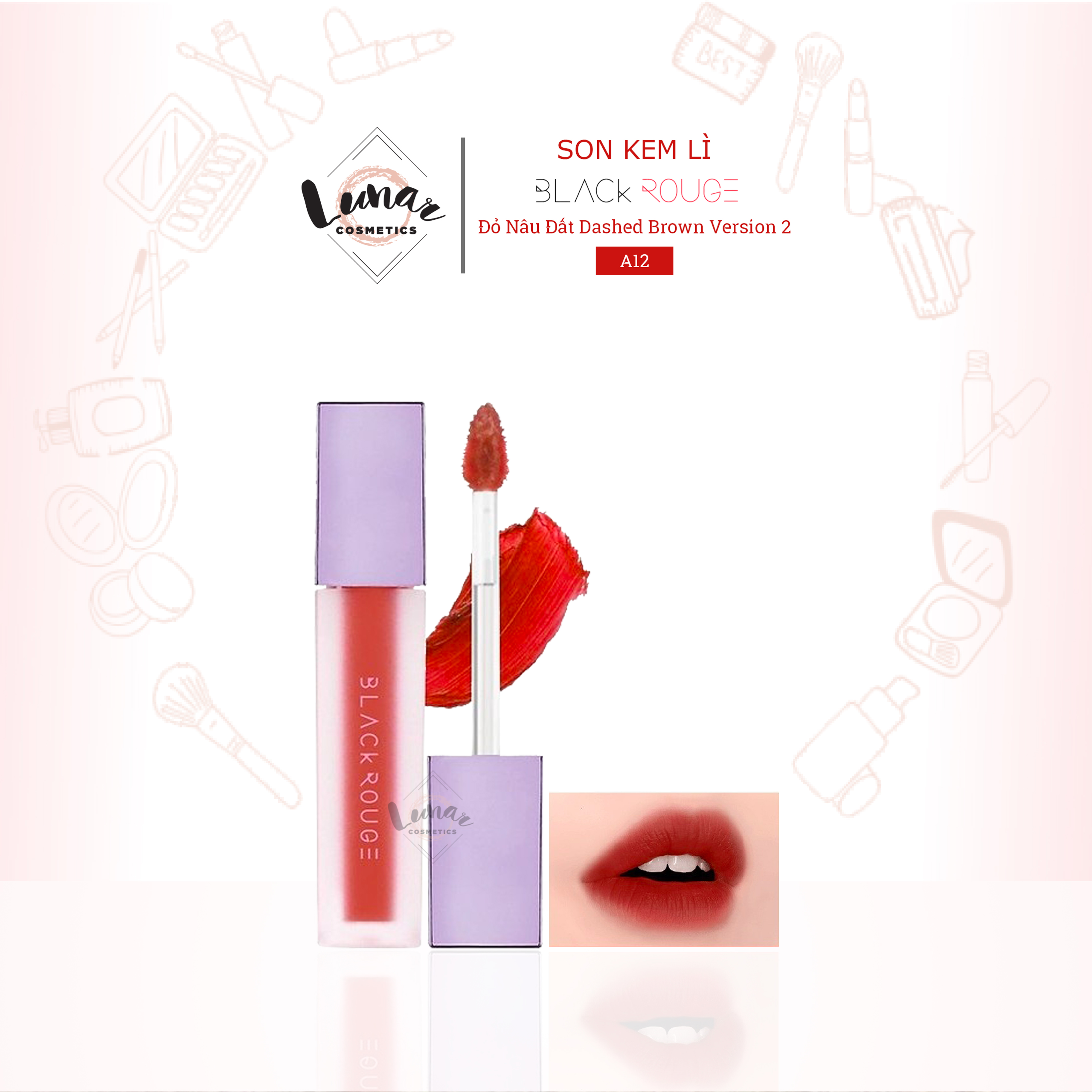 [HCM]Son Kem Lì Black Rouge A12 Màu Đỏ Nâu Đất Dashed Brown Version 2 - Son Lì Dạng Kem Màu Đỏ Đất Black Rouge - Son Kem Black Rouge Màu Đỏ Đất A12 - Son Lì Black Rouge Màu Đỏ Đất Dashed Brown A12 - Son Black Rouge Dạng Kem A12
