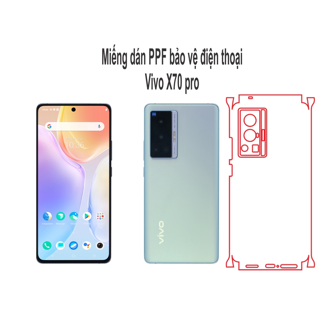 Miếng dán PPF bảo vệ điện thoại Vivo X70 pro khỏi trầy xước xỉn màu