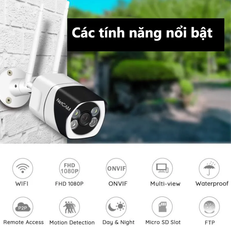 Camera WiFi Ngoài Trời NETCAM NTL2.0 (2MP) / NTL3.0 (3MP)