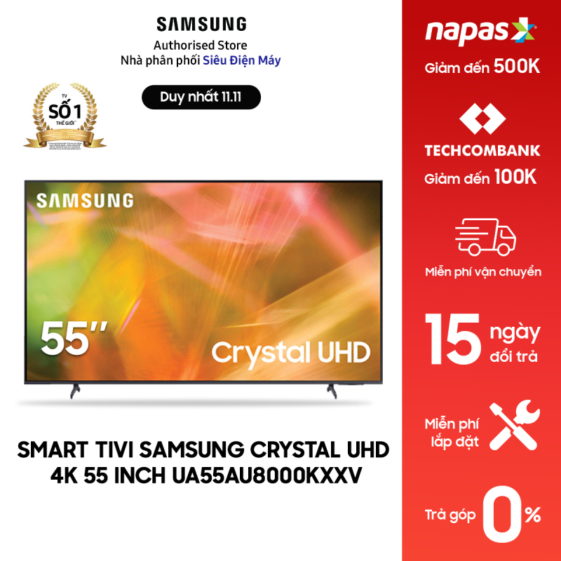 [Giao toàn Miền Bắc][Trả góp 0%]Smart Tivi Samsung Crystal UHD 4K 55 inch UA55AU8000KXXV chính hãng