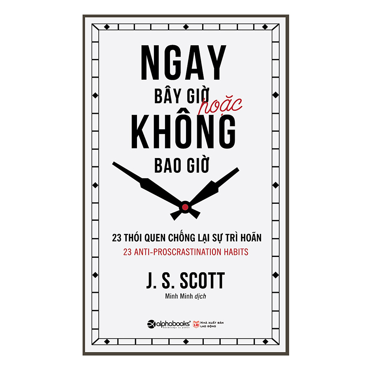 Sách ngay bây giờ hoặc không bao giờ -nhà sách betabook