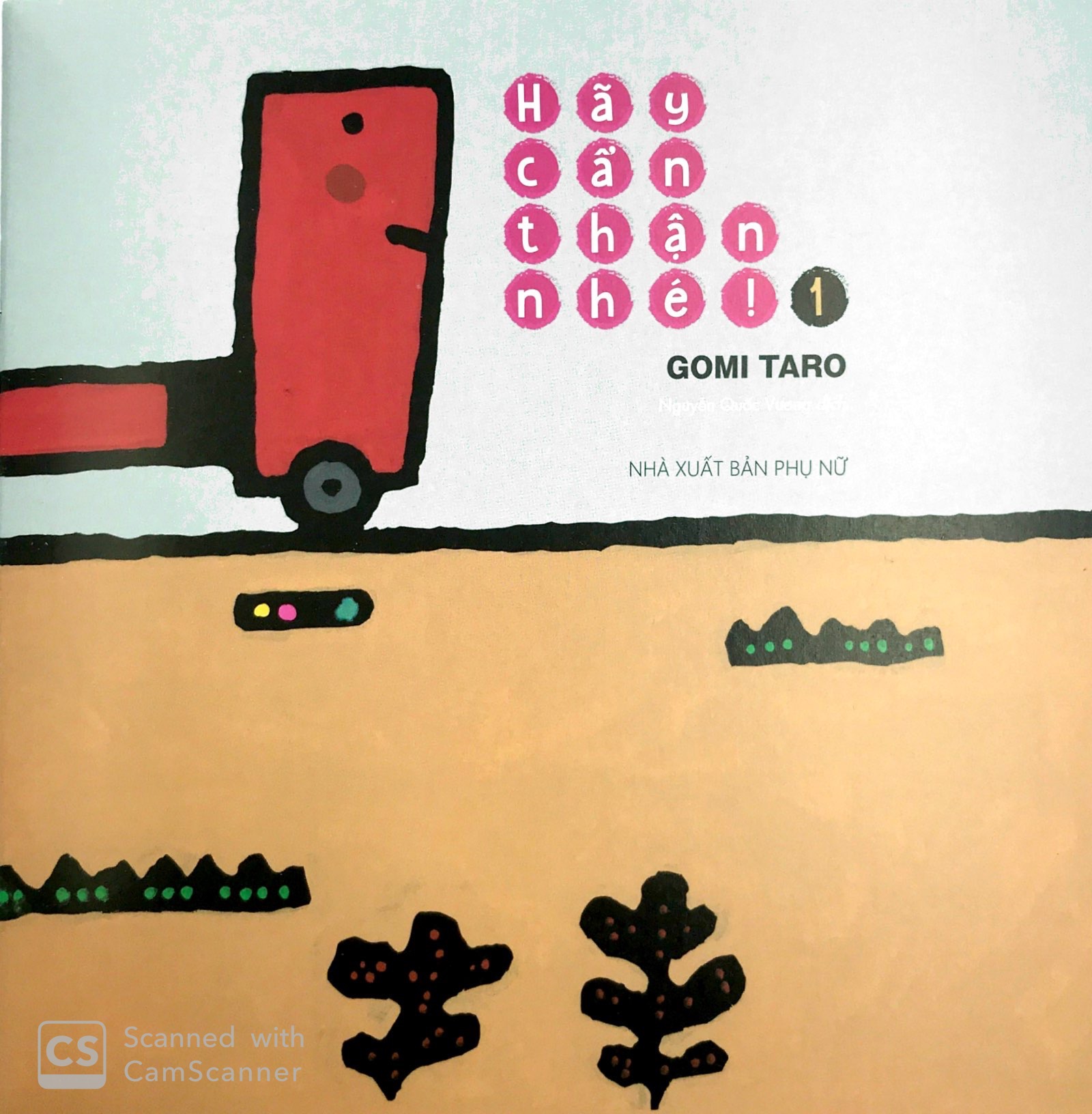 Fahasa - Ehon - Hãy Cẩn Thận Nhé! - Tập 1