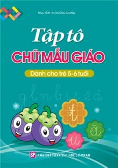 Fahasa - Tập Tô Chữ Mẫu Giáo Dành Cho Trẻ 5-6 Tuổi