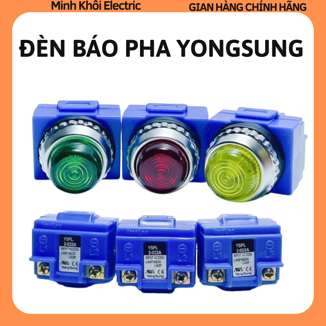 Đèn báo pha Yongsung phi 25, đèn báo nguồn Yongsung phi 25 loại tốt 220v, đèn báo tủ điện Yongsung YSPL2-022A