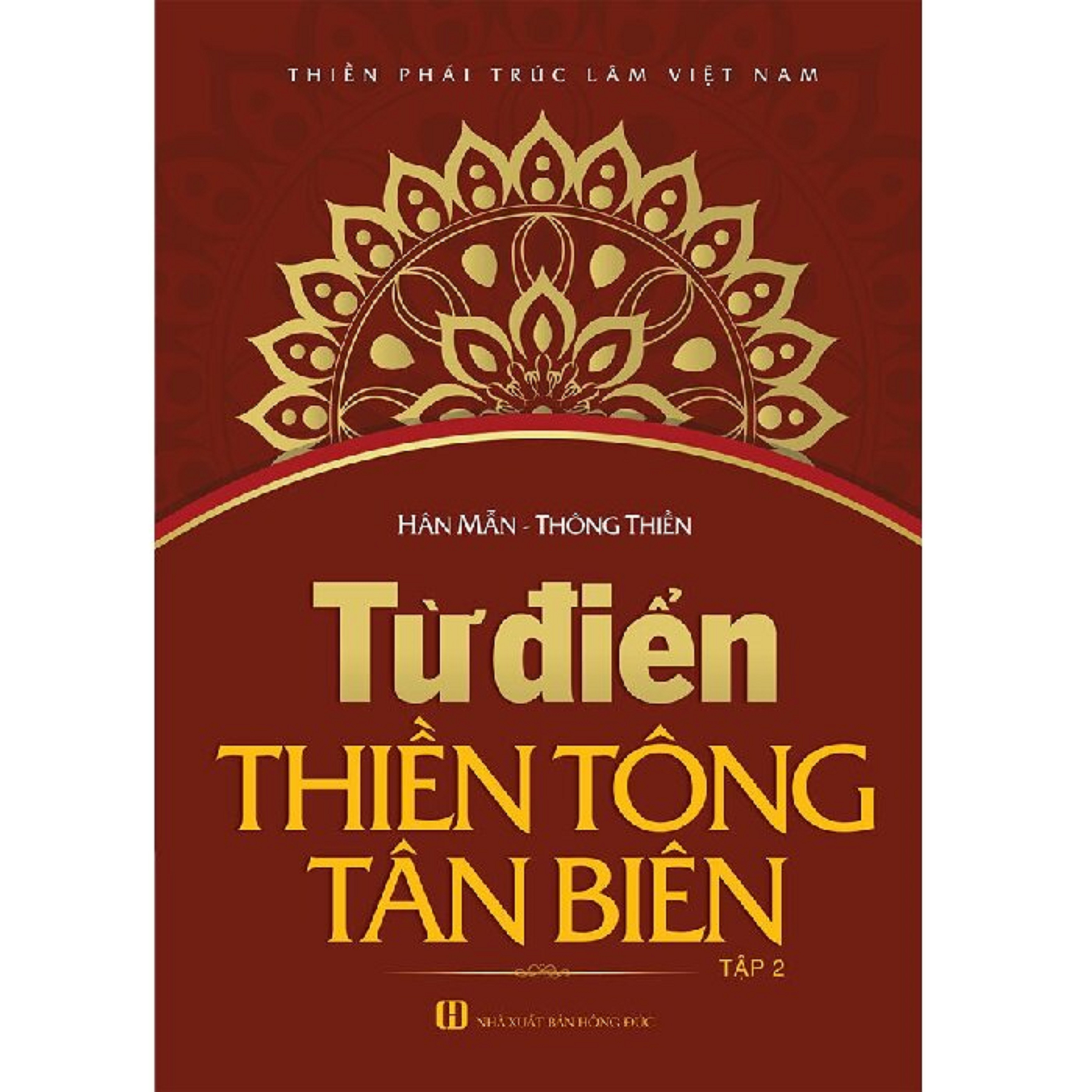 Từ Điển Thiền Tông Tân Biên - Tập 2